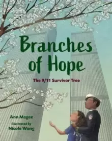 Image of Branches of Hope : The 9/11 Survivor Tree
