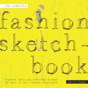 Image of complete fashion sketchbook creative ideas and exercises to make the most o
