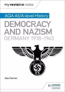 Image of AQA AS and A level history Democracy and Nazism by Alan Farmer