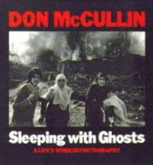 Image of Sleeping with Ghosts by Don Mccullin Book