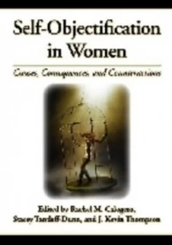 Image of Self-Objectification in Women by Rachel M. Calogero Hardback