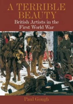 Image of A Terrible Beauty by Paul Gough Paperback