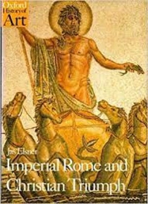 Image of Imperial Rome and Christian triumph by Jas Elsner