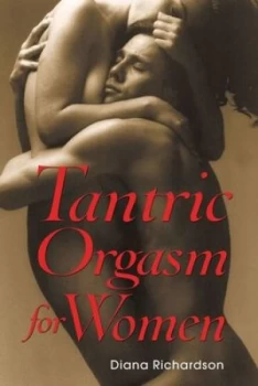 Image of Tantric Orgasm For Her by Diana Richardson Paperback