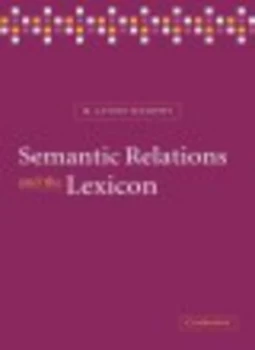 Image of Semantic Relations and the Lexicon by M. Lynne Murphy Hardback