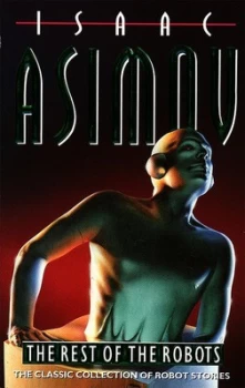 Image of The Rest of the Robots by Isaac Asimov Book