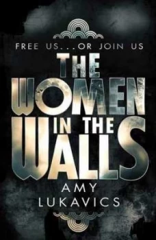 Image of The Women in the Walls by Amy Lukavics Paperback