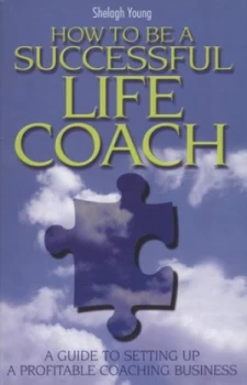 Image of How to Be a Successful Life Coach by Shelagh Young Paperback