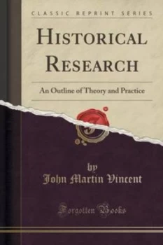 Image of Historical Research by John Martin Vincent Paperback
