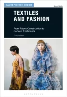 Image of Textiles and Fashion : From Fabric Construction to Surface Treatments