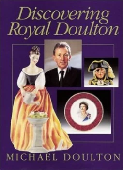 Image of Discovering Royal Doulton by Michael Doulton and Vinny Lee Book