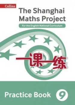Image of The Shanghai Maths Project Year 9 Practice Book by Professor Lianghuo Fan Book