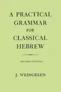 Image of practical grammar for classical hebrew second edition