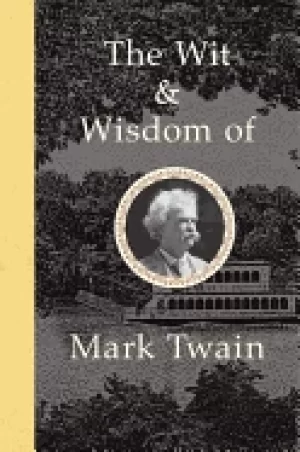 Image of wit and wisdom of mark twain