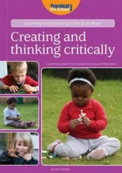 Image of Creating and Thinking Critically by Di Chilvers Paperback