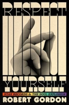 Image of Respect Yourself by Robert Gordon Hardback