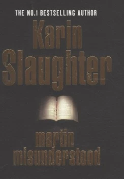 Image of Martin Misunderstood by Karin Slaughter Hardback