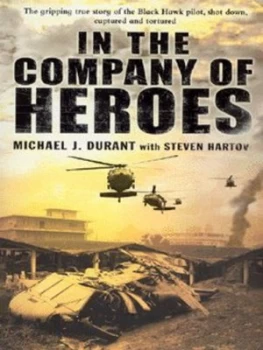 Image of In the Company of Heroes by Michael J Durant Paperback