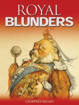Image of Royal Blunders by Geoffrey Regan Book