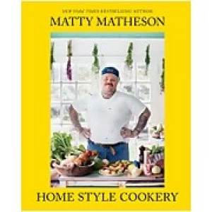 Image of Abrams & Chronicle: Matty Matheson Home Style Cookery
