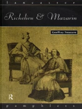 Image of Richelieu and Mazarin by Geoffrey Treasure Book