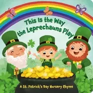 Image of this is the way the leprechauns play a st patricks day nursery rhyme