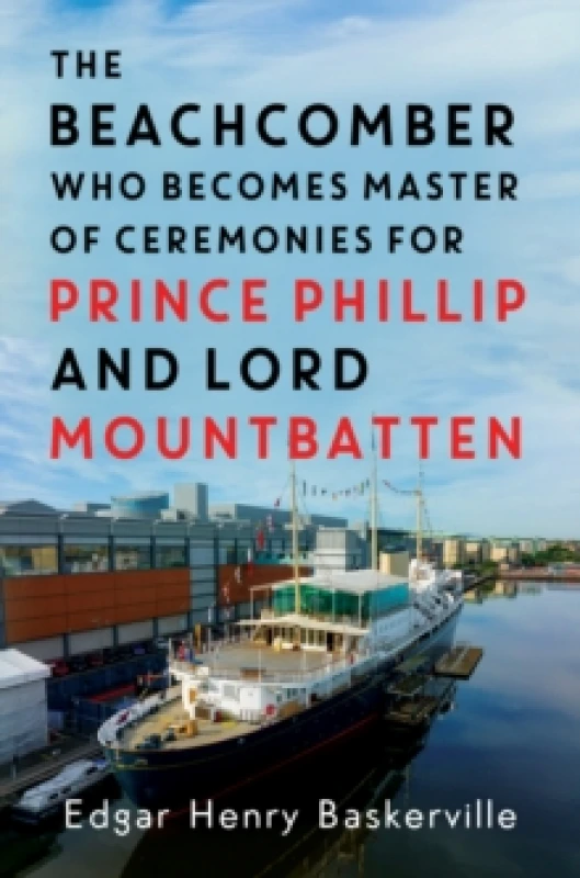 Image of The Beachcomber who becomes Master of Ceremonies for Prince Phillip and Lord Mountbatten Paperback / softback