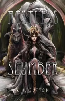 Image of Restless Slumber by K J Sutton