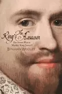 Image of kings assassin the secret plot to murder king james i