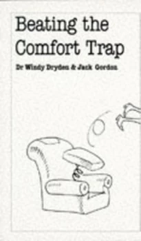 Image of Beating the Comfort Trap by Windy Dryden and Jack Gordon Paperback