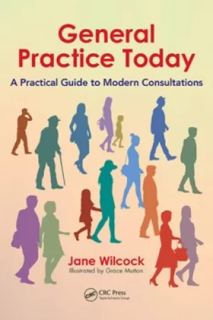 Image of General Practice TodayA Practical Guide to Modern Consultations