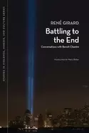 Image of battling to the end conversations with benot chantre
