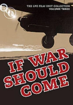 Image of The General Post Office Film Unit Collection Vol.3 - If War Should Come (DVD)