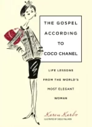 Image of gospel according to coco chanel life lessons from the worlds most elegant w
