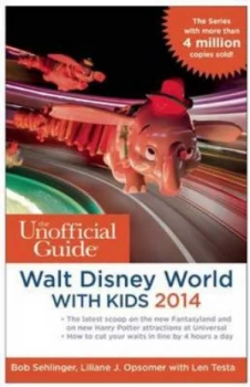 Image of The Unofficial Guide to Walt Disney World with Kids 2014 by Bob Sehlinger Paperback