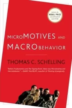 Image of Micromotives and Macrobehavior by Thomas C. Schelling