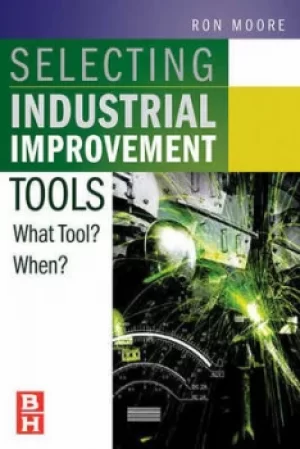 Image of Selecting the right manufacturing improvement tools by Ron Moore