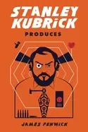Image of stanley kubrick produces