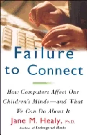 Image of failure to connect how computers affect our childrens minds and what we can