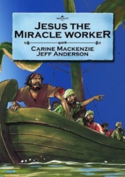 Image of Jesus the Miracle Worker by Carine Mackenzie and Jeff Anderson Book