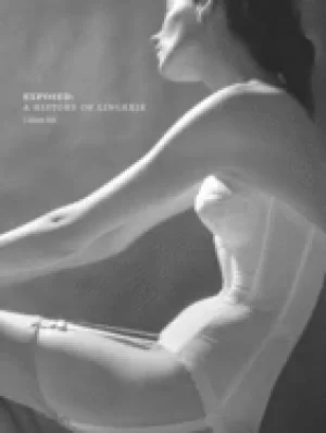 Image of exposed a history of lingerie