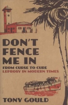 Image of Dont Fence Me in by Tony Gould Hardback