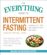 Image of everything guide to intermittent fasting features 5 2 16 8 and weekly 24 ho