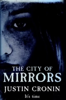 Image of The City of Mirrors by Justin Cronin Hardback
