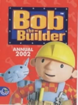 Image of Bob the Builder Annual 2002 Hardback