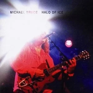 Image of Halo of Ice by Michael Bruce CD Album