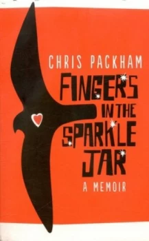Image of Fingers in the Sparkle Jar by Chris Packham Paperback