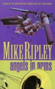 Image of Angels in Arms by Mike Ripley Paperback