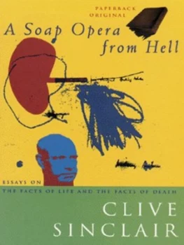 Image of A Soap Opera from Hell by Clive Sinclair Paperback