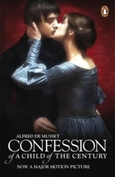 Image of Confession of a Child of the Century by Alfred De Musset Book